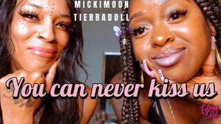 You can never Kiss Us 2 feat Micki Moon