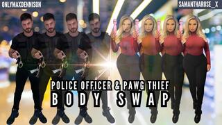 Police Officer & PAWG Thief Body Swap & Fucked