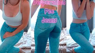 Desperation Pee Jeans because the door is locked