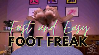 Fast and Easy Foot Freak