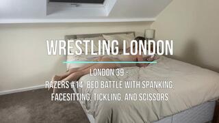 London 39 - Bed Battle with Spanking, Facesitting, Tickling, and Scissors