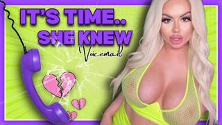 It's Time She Knew ( Voicemail )