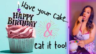 Have Your Cake And Eat It Too {1080MP4}