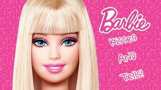 Barbie Kisses and Tells!