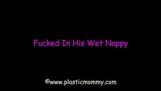 Fucked In His Wet Nappy