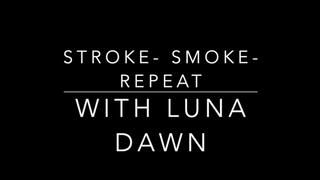 Smoke Stroke Repeat 720 mobile