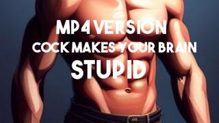 MP4 VERSION COCK MAKES YOUR BRAIN STUPID Mesmerize