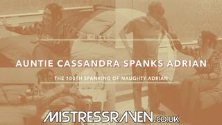 [850] The 100th Spanking Auntie Cassandra Spanks Adrian