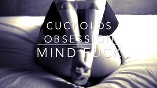 Cucks Obsession Mind Fuck