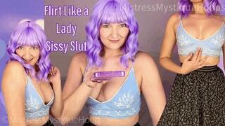 Flirt Like a Lady Sissy Slut - Feminization Sissy Training with Femdom Mistress Mystique - MP4