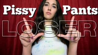 Pissy Pants Loser