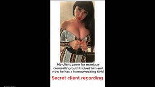 Secret Client Recording - Marriage-Therapy gone worng! Homewrecking Trance!
