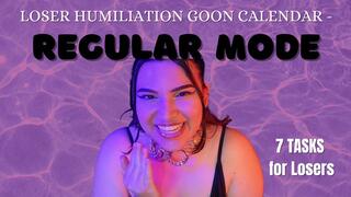 Loser Humiliation Goon Calendar Regular Mode - 1 Week of Loser Tasks Centering Around Humiliation, Verbal Humiliation, Sexual Rejection, Denial, and Loser Porn - Interactive Loser Training with Humiliatrix Countess Wednesday - MP4 1080p PNG