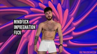 Mindfuck male impregnation fuck
