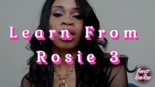 Learn From Rosie 3- Sensual Dominatrix Goddess Rosie Reed Slave Training For Beta Males- Female Supremacy Training- 1080p HD