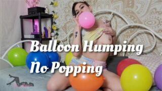 Balloon Humping No Popping