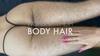 Worship Their Body Hair