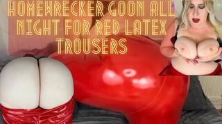 Homewrecker Goon All Night for Red Latex Trousers