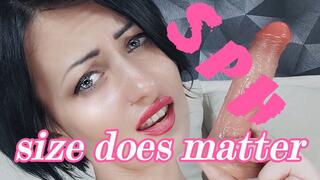 SPH Disappointed with his size