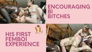 ENCOURAGING BI BITCHES