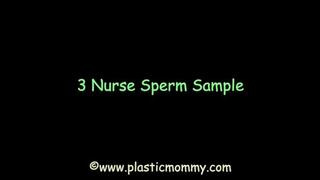 3 Nurse Sperm Sample