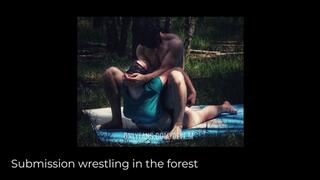 Submission wrestling in the forest