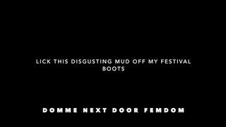 Lick This Disgusting Mud Off My Festival Boots Full Movie