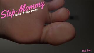 Step-Mommy Shows Off Her Soles