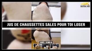 Jus de chaussettes sales pour toi loser 4K