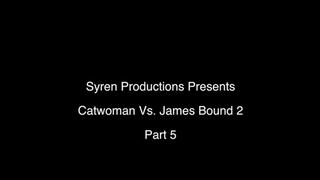 CatWoman Vs James Bound 2 Part 5 (1080p)