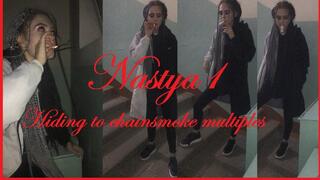 Nastya is hiding to chainsmoke multiples
