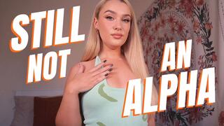 Alpha Ego Destruction For Beta Acceptance Part 2