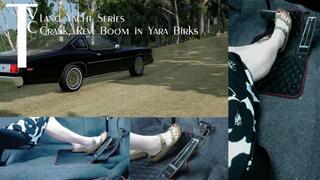 Land Yacht Series: Crank, Rev, Boom in Yara Birks (mp4 1080p)