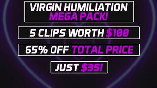 Virgin Humiliation Mega Pack! (65% Discount!)