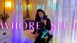 You’re my Whore Slut 2 480p mp4