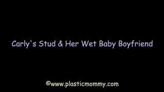 Carly's Stud And Her Wet Baby Boyfriend