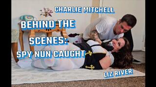 Behind the Scenes: Spy Dressed as Nun Liz River Caught by Charlie Mitchell, Duct Tape Bound, Struggling, Tape Bondage, Mouth Stuffed, Costume, Uniform, second angle, 2nd view