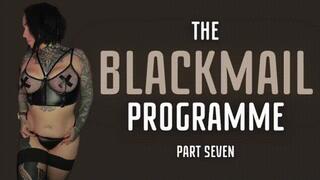 The Blackmail-Fantasy Programme Part 7