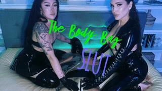 The BodyBag Slut