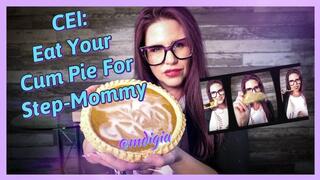 PART 2 CEI: EAT YOUR CUM-PKIN PIE FOR STEP-MOMMY