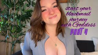 Start Your Blackmail Journey with Goddess Part 4
