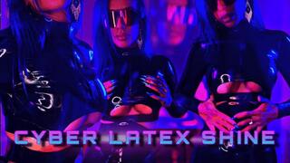 Cyber Latex Shine