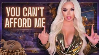 You Can't Afford Me (SD MP4)