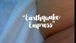 Earthquake Empress