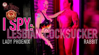 I SPY: LESBIAN COCKSUCKER