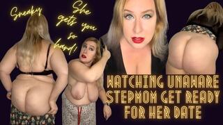 Watching Unaware Step-Mom Get Ready for Her Date