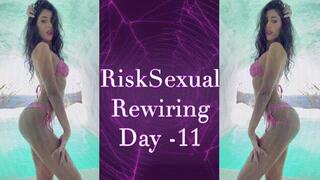 RiskSexual Rewiring Day- 11