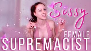 Sissy Female Supremacist