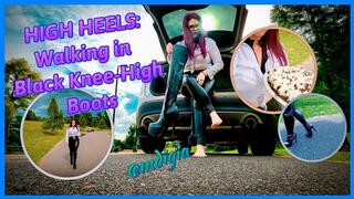 HIGH HEELS: WALKING IN BLACK KNEE HIGH BOOTS