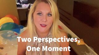 Two Perspectives One Moment - HD